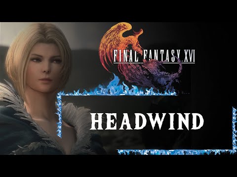 FINAL FANTASY XVI WALKTHROUGH PART 10: HEADWIND (GARUDA BOSS FIGHT) (MAIN STORY QUEST)[4K 60FPS PS5]