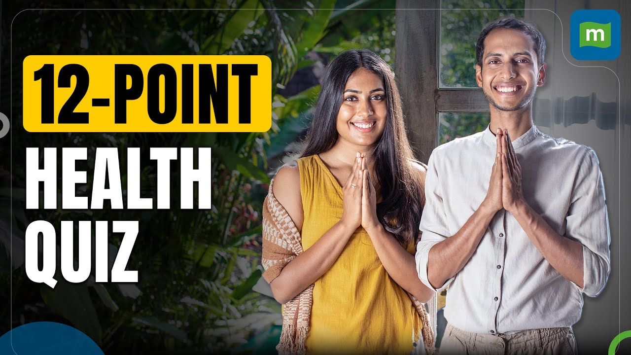 A 12-Point Health quiz, by Satvic Movement’s Subah Saraf, Harshvardhan Saraf