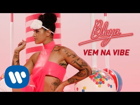 BLAYA - Vem Na Vibe  [Official Music Video]