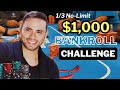 1/3 NLH Bankroll challenge 2.0 | How long will it take to reach $1,000 in profit this time?