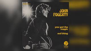 John Fogerty - You Got the Magic (7&quot; Single, 1976)