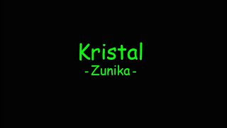 Download lagu Kristal - Zunika mp3 Download lagu Kristal - Zunika mp3