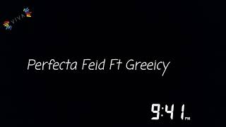 Perfecta Feid Ft. Greeicy Letra