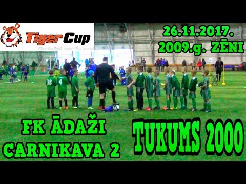 FK ĀDAŽI CARNIKAVA 2 - TUKUMS 2000 Tiger Cup 26.11.2017. 2009 gada zēni