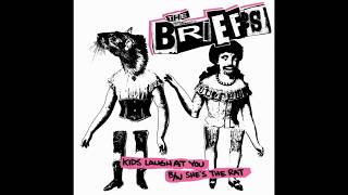 The Briefs - Kids Laugh At You