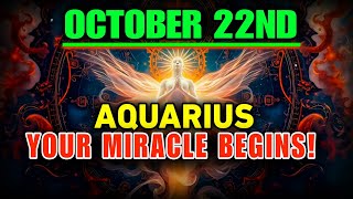 🔥 Aquarius, October 22 Changes EVERYTHING — Destiny, Money & Miracles Begin!