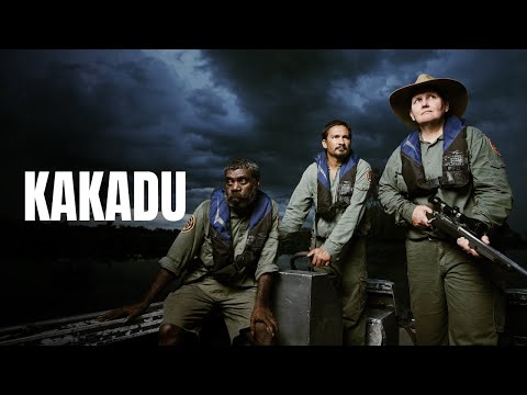 KAKADU: Where man meets wild and nature calls the shots (Now Streaming)