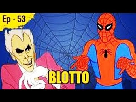 Blotto - Episode 53 - Spider Man Animated Cartoon Series