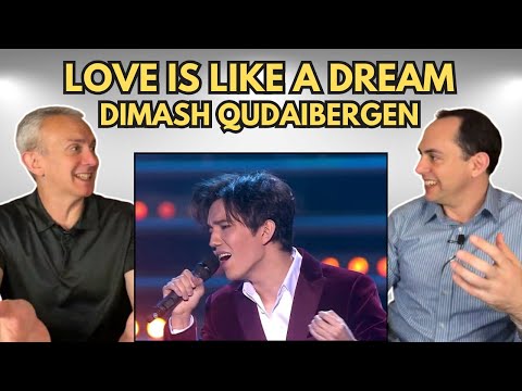 FIRST TIME HEARING Love Is Like A Dream by Dimash Qudaibergen REACTION