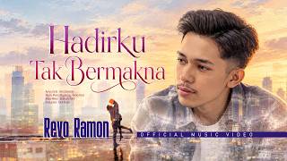 Download lagu Revo Ramon - Hadirku Tak Bermakna mp3