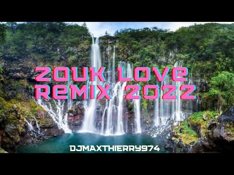 ZOUK LOVE REMIX 2022 | KOMPAS MIX BY DJMAXTHIERRY974