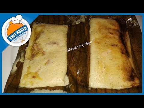 Tamal, como hacer TAMALES OAXAQUEÑOS, #30, | Chef Roger