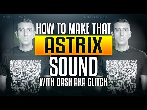 Creating Psytrance: How to make that Astrix Sound