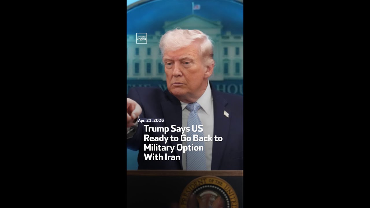 Video | Trump Says US Ready to Go Back to Military Option With Iran