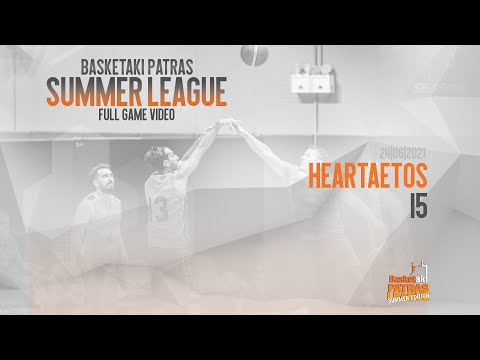 Basketaki Patras S.L. - HeartAETOS Vs I5 [24/06/2021]