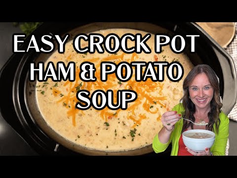 Crock Pot Ham and Potato Soup - A Flavorful Fall Recipe