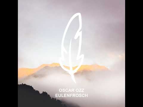 Oscar OZZ - Eulenfrosch (Original Mix)