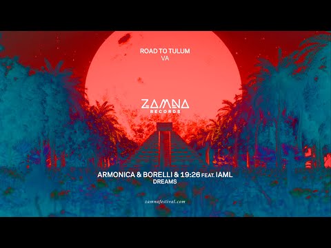 Armonica, Borelli,19 26 feat IAML - Dreams