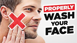 Stop Washing Your Face WRONG (How To PROPERLY Wash Your Face)