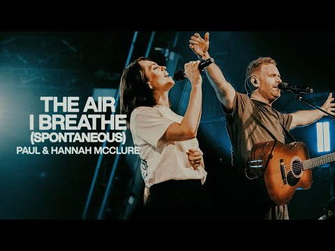 Paul & Hannah McClure and Bethel Music