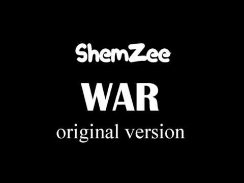 ShemZee - WAR  (original)