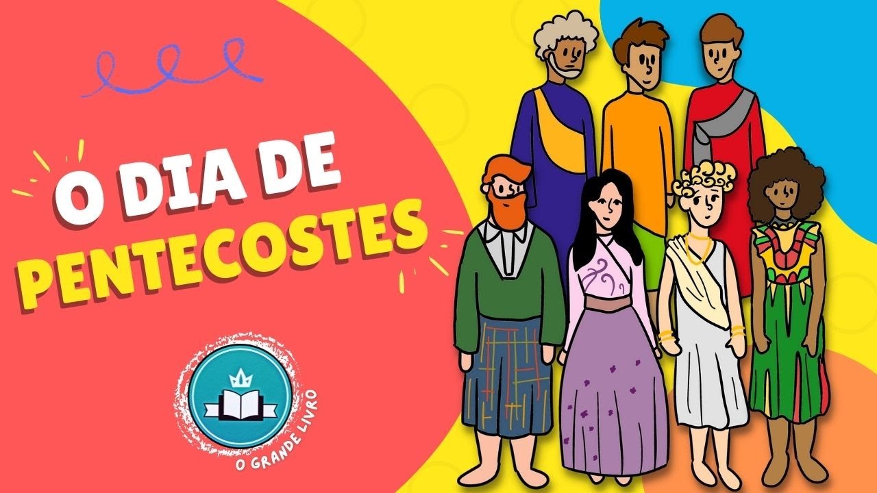 História Bíblica Para Crianças: DIA DE PENTECOSTES | O Grande Livro