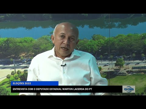 Entrevista com o Deputado Estadual Warton Lacerda do PT 26 08 2022