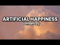 ARTIFICIAL HAPPINESS – Omah Lay (Lyrics)