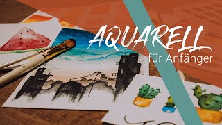 Wie mit Aquarell malen anfangen? | Aquarell für Anfänger