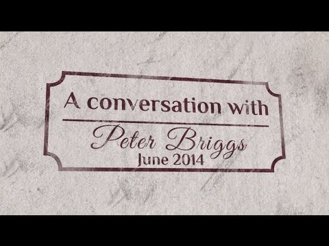A Conversation with Peter Briggs
