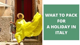 WHAT TO PACK FOR A VACATION IN ITALY | WHAT TO WEAR ON HOLIDAY IN ITALY | SUMMER HOLIDAY IN ITALY