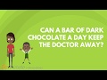 Can a bar of dark chocolate a day keep the doctor away?