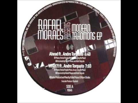 Rafael Moraes - What?! ft. Andre Torquato