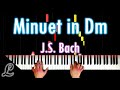 J.S. Bach - Minuet in D minor BWV Anh. 132 | Piano Cover