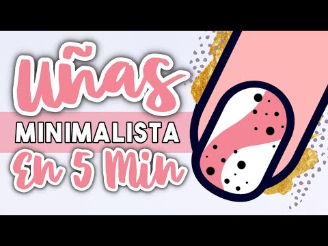 ¡SUPER RÁPIDAS! · UÑAS MINIMALISTA EN 5 MINUTOS