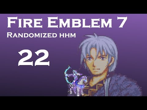 Fire Emblem 7 Randomized HHM; Part 22: My Two Karlas