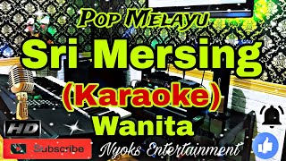Download lagu SRI MERSING (KARAOKE) Melayu || Nada Wanita || A minor mp3 Download lagu SRI MERSING (KARAOKE) Melayu || Nada Wanita || A minor mp3