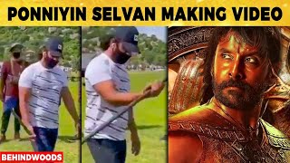Ponniyin Selvan MAKING VIDEO, சண்டை பயிற்சியில் VIKRAM🔥Ponniyin Selvan Cast Details