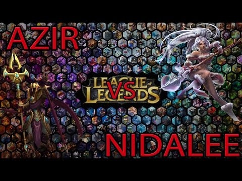 LoL A to Z My Play - Azir vs Nidalee