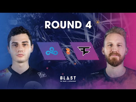 BLAST Pro Series Copenhagen 2019 - Round 4 - FaZe vs. Cloud9