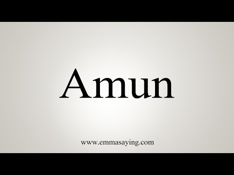 How To Say Amun