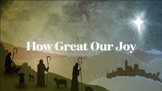 How Great Our Joy lyric Video