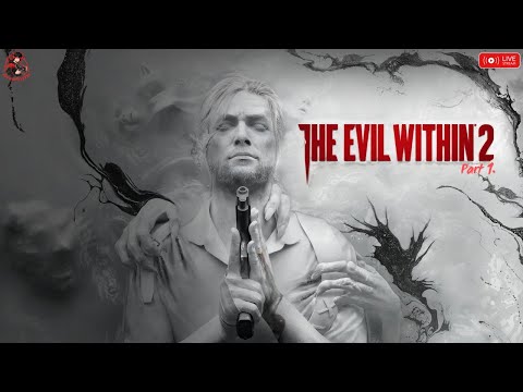 THE EVIL WITHIN REMASTERED Stream  Walkthrough Part 1 FULL GAME [4K 60FPS PC ULTRA]