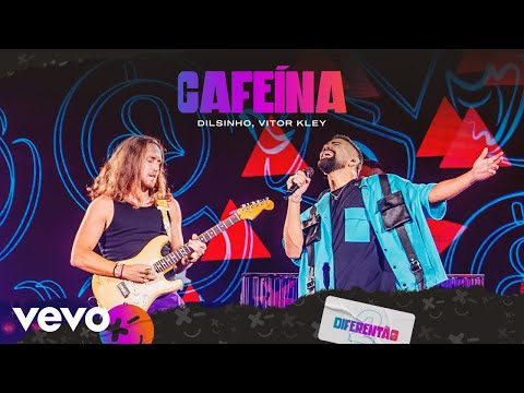 Dilsinho, Vitor Kley - Cafeína (Ao Vivo)
