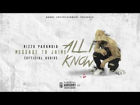 Rizzy Paranoia - Message To Jaime