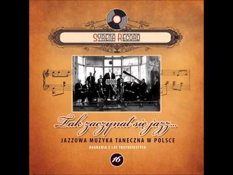 Orkiestra Jazzowa - Ja lubię gwizdać (Syrena Record)