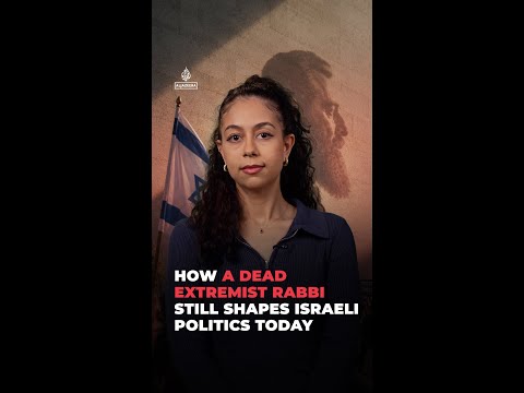 How a dead extremist Rabbi still shapes Israeli politics today