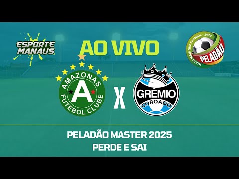 AMAZONAS X GRÊMIO COROADO | JOGO COMPLETO | OITAVAS DE FINAL DO PELADÃO MASTER 2025