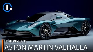 Aston Martin Valhalla - La plus belle des hypercars ?