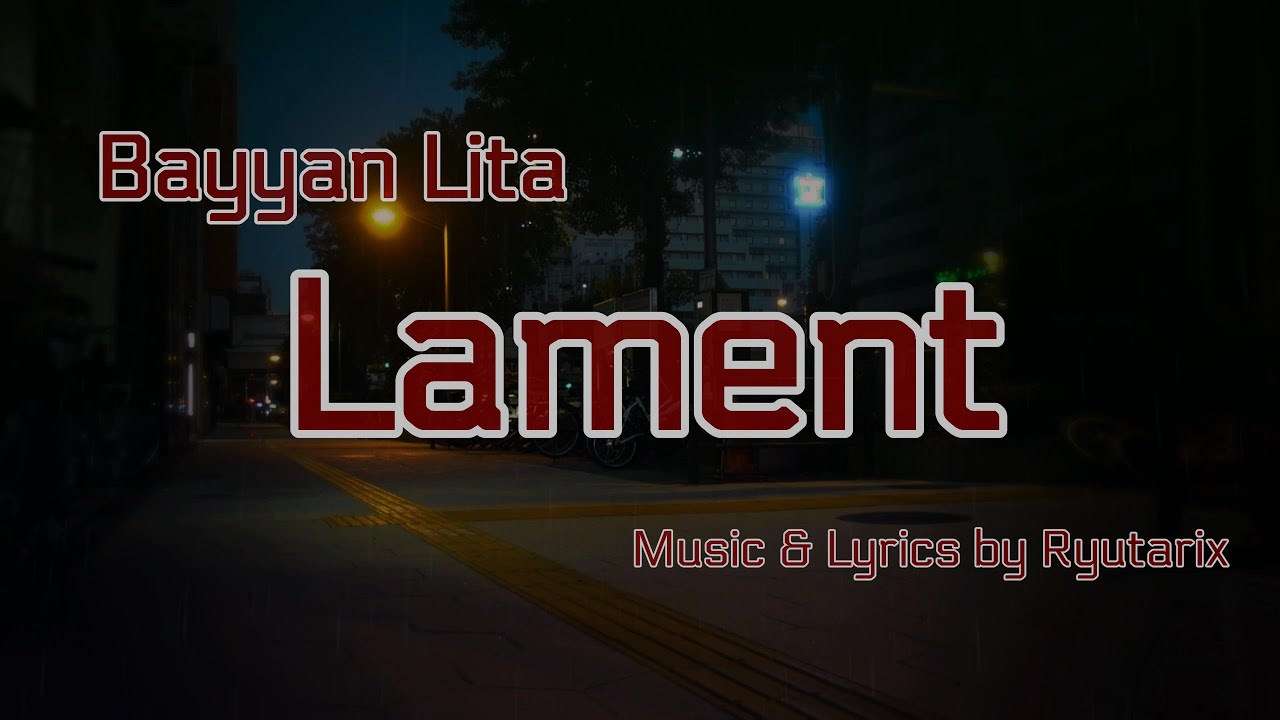 Bayyan Lita - Lament [Official Music Video]